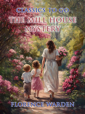 cover image of The Mill House Mystery